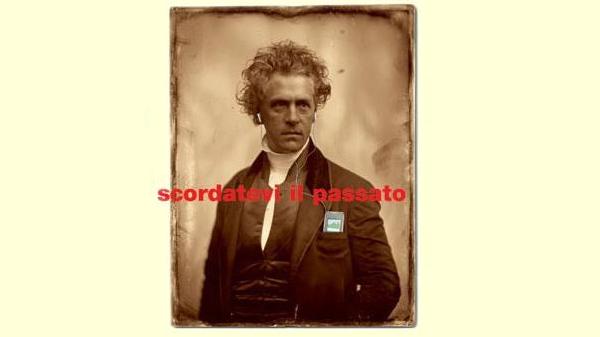 Scordatevi il passato